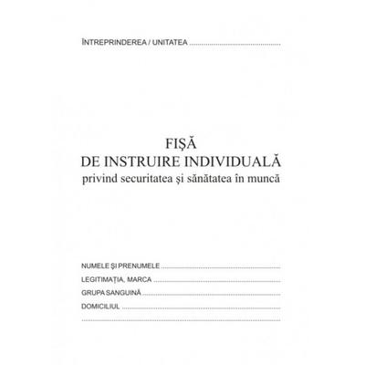 Fisa instruire individuala pentru securitatea si sanatatea in munca, format A5